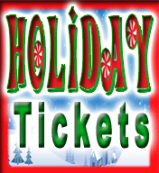 Holiday Tickets